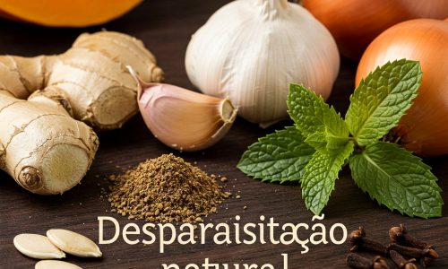 Vermes e Parasitas: Malefícios e Desparasitação Natural